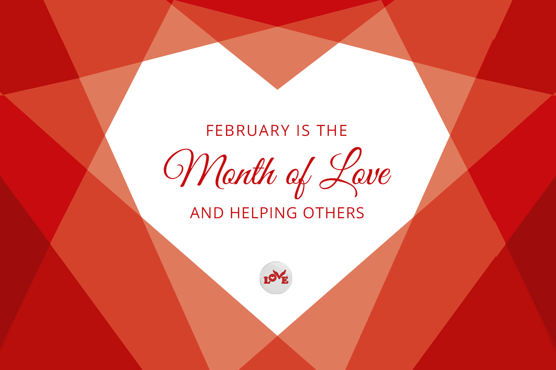 February Is The Time To Celebrate Love Love Button