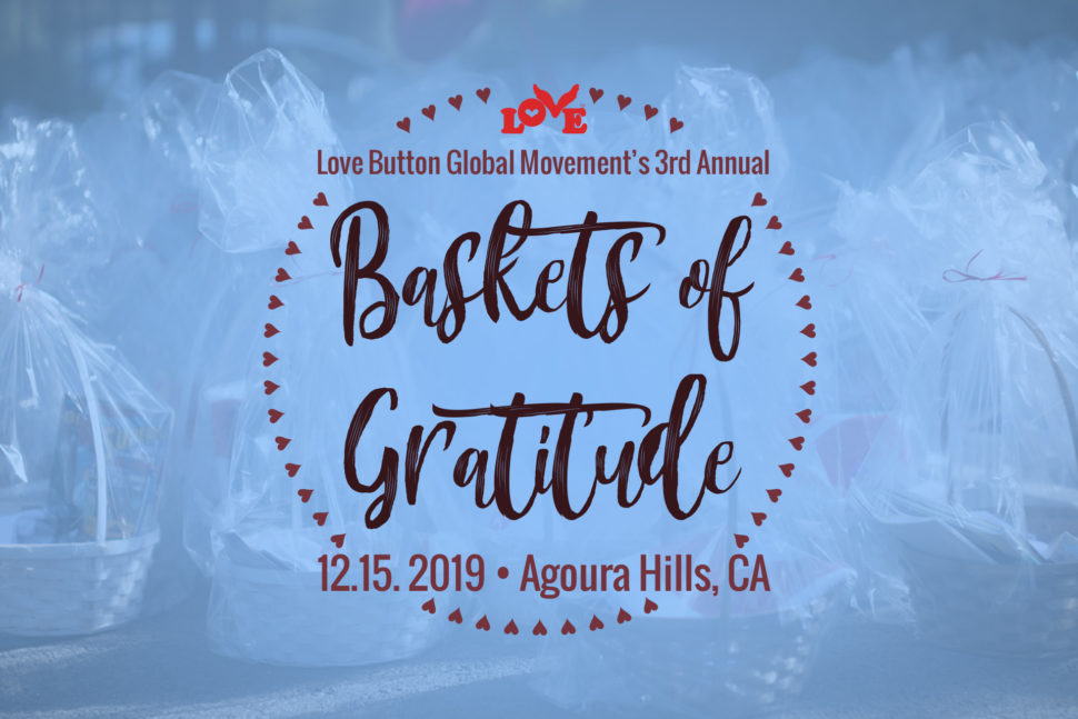 Love Button's 3rd Annual Baskets of Gratitude on December 15