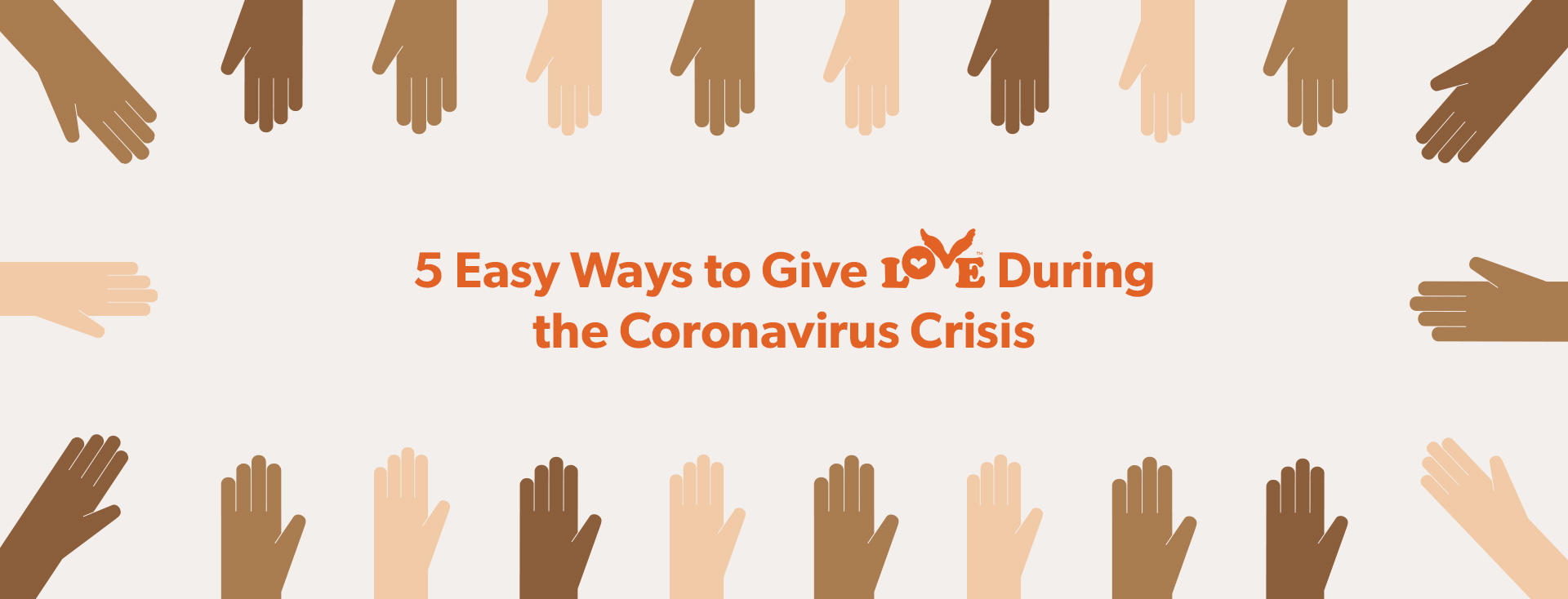 5 Easy Ways to Give Love During the Coronavirus Crisis