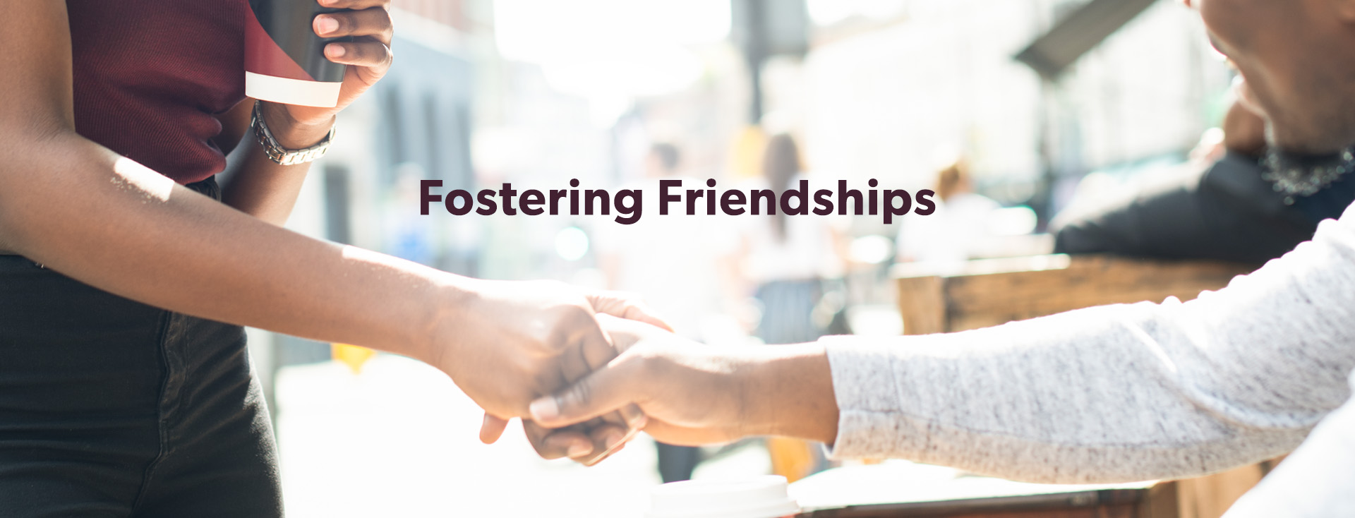 Fostering Friendships