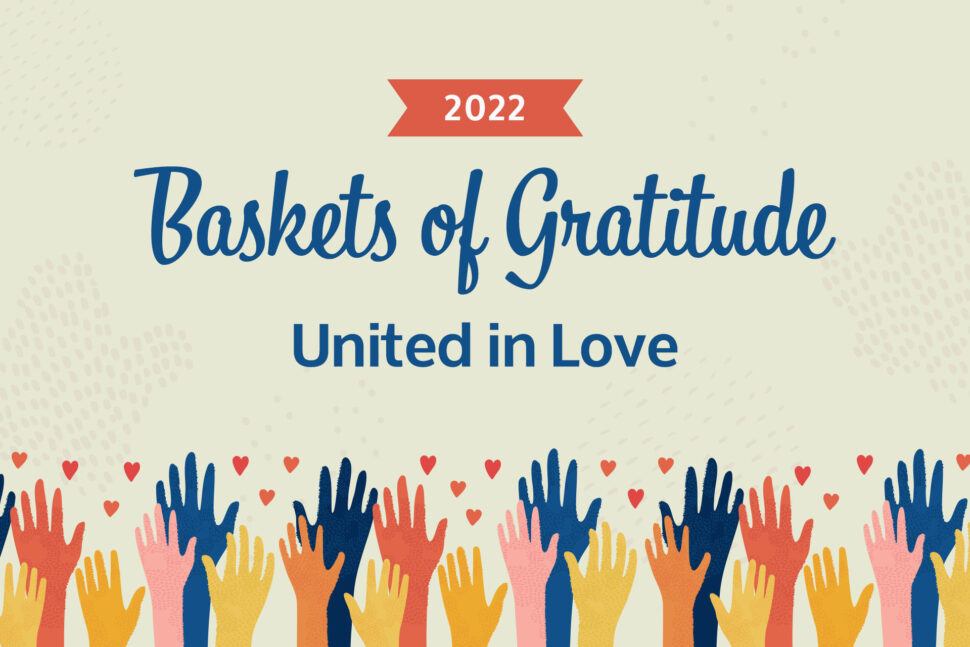 6th Annual Baskets of Gratitude