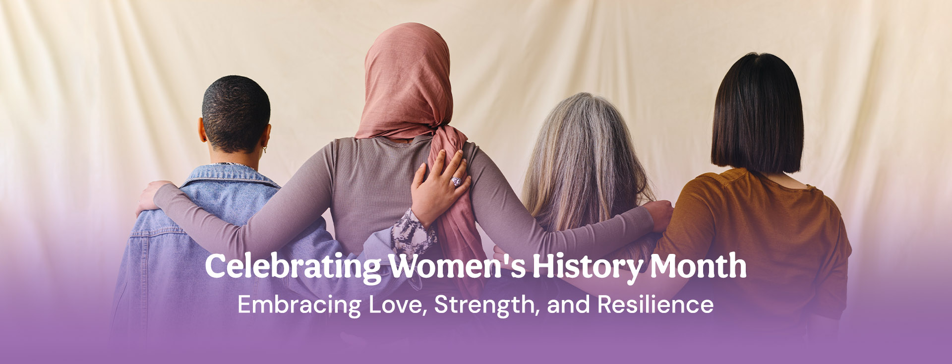 Celebrating Women's History Month: Embracing Love, Strength, and Resilience